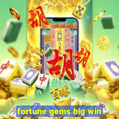 fortune gems big win